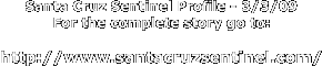 Santa Cruz Sentinel Profile -